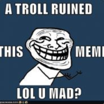 LULZ Y U MAD BRAH?