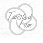 Twisted Fam