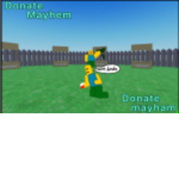Donate  Mayhem!!!