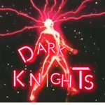 D4RK KNIGHTSSS