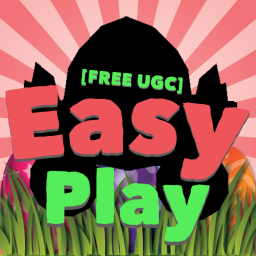 [🥚 FREE UGC 🐇] Easy Play