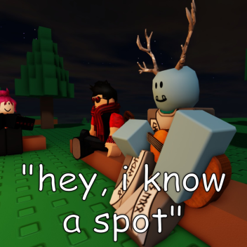 "hey, i know a spot"