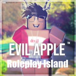 Evil Apple™| Roleplay Island