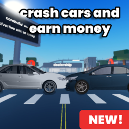 crash cars and earn money [BETA]