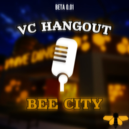 Bee City VC Hangout 🔊 BETA!