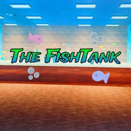 THE Fish Tank!