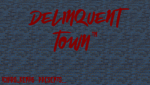 Delinquent Town