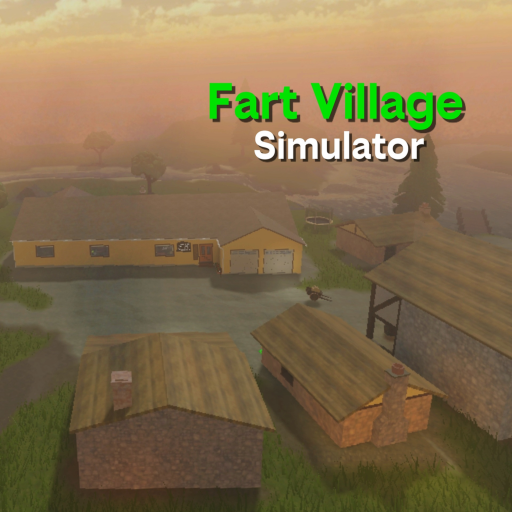 Fart Village Simulator💨