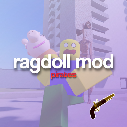 Ragdoll Mod (🦜PIRATES) Roblox game
