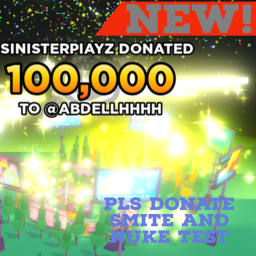 Pls Donate Test! [NEW]