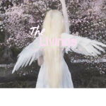 ~ The livinqs ~