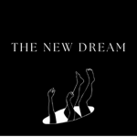 The New Dream