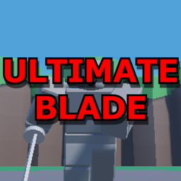 Ultimate Blade [WIP]