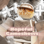 Hopeful Gameshows