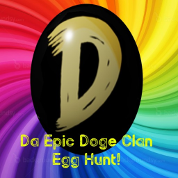HUGE UPDATE! Da Epic Doge Clan Egg Hunt!