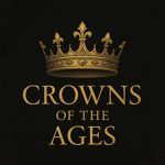 Crowns of the Ages