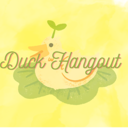 ✰ Duck Hangout!