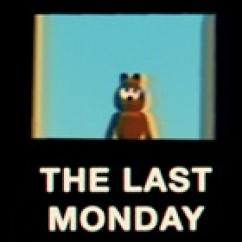 The Last Monday
