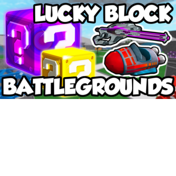 Lucky Blocks Battleground (Copy)