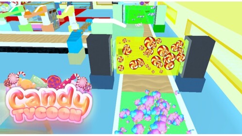 Candy Tycoon *NEW* [UPDATE]