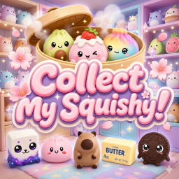 Collect My Squishy! 🥟[UPDATE]