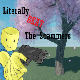 Literally BEAT the Scammers