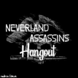 Neverland Assassin's Hangout.
