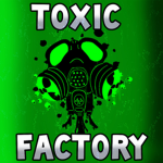 Toxic Factory