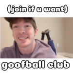 Goofball Club!!