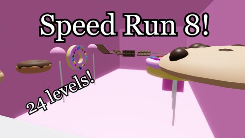 Speed Run 8
