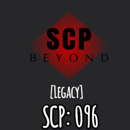 SCP BEYOND: 096 [Legacy Map]