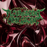 FLOURESCENT ADOLESCENT