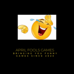 April Fools Games