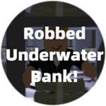 Robbed Underwater Bank
