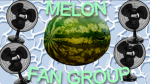 Melon With The Goofy Fan Group