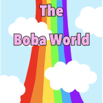 The Boba World!