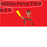 R.F.F Roblox Force Field