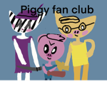 PIGGY FAN CLUB!!!:D