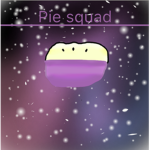 Pie squad :>