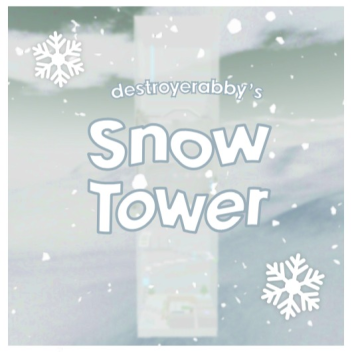 Destroyerabby's Snow Tower Obby!