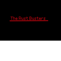 Rust Busters HQ *Old HQ*