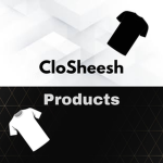 CloSheesh Products