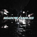 SHADOW-FAMILIES