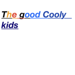 The good Cooly kids