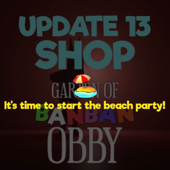 [Its time to 🏖️]GARTEN OF BANBAN OBBY![FANMADE!]