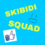 SKIBIDDI SQUADD