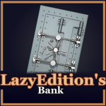 LazyEdition's Bank