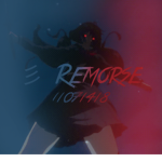 彡 Remorse