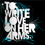 To Write Love on Her Arms~