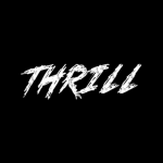 THRILL.